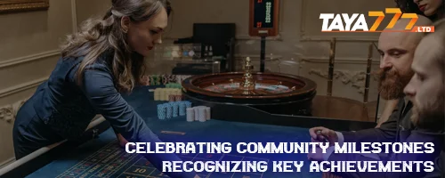 Celebrating Community Milestones: Recognizing Key Achievements
